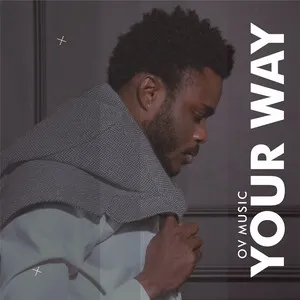  Your Way Song Poster