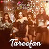 Tareefan - Veere Di Wedding Poster