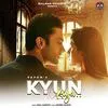  Kyun Kiya - Papon Poster