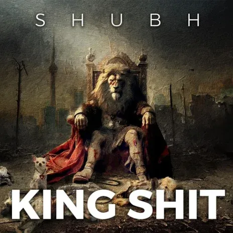 King Shit | shubh Poster