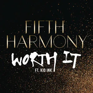  Worth It (feat. Kid Ink) Song Poster