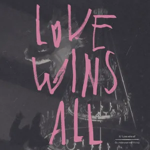  Love wins all Song Poster